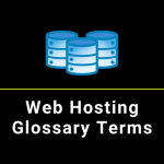 Understanding Web Hosting Jargon: A Glossary for Beginners